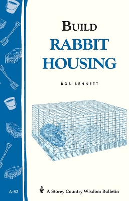 Rabbit Housing by Bob Bennett