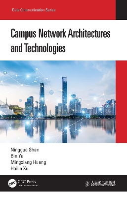 Campus Network Architectures and Technologies by Ningguo Shen