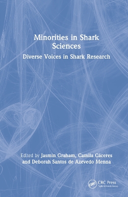 Minorities in Shark Sciences: Diverse Voices in Shark Research by Jasmin Graham