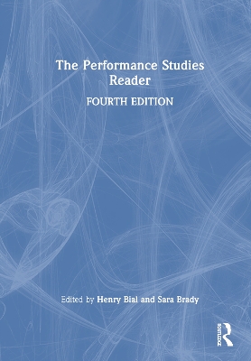 The The Performance Studies Reader by Henry Bial