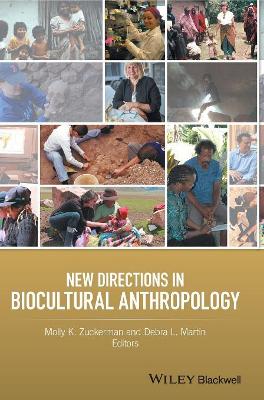 New Directions in Biocultural Anthropology book