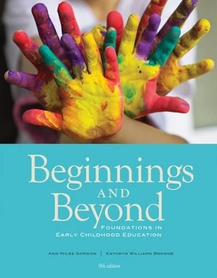 Beginnings and Beyond: Foundations in Early Childhood Education book