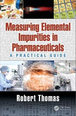 Measuring Elemental Impurities in Pharmaceuticals by Robert Thomas