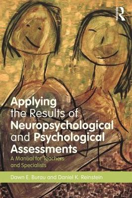 Applying the Results of Neuropsychological and Psychological Assessments book