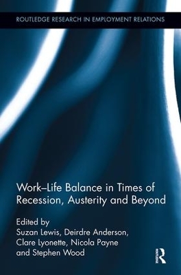 Work-Life Balance in Times of Recession, Austerity and Beyond by Suzan Lewis