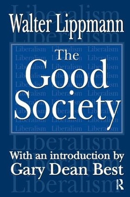 The Good Society by Walter Lippmann