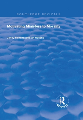 Motivating Ministers to Morality by Ian Holland