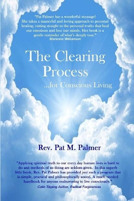 The Clearing Process...for Conscious Living book