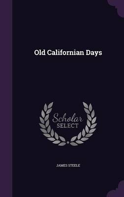 Old Californian Days book