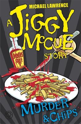 Jiggy McCue: Murder & Chips book