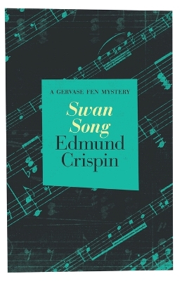 Swan Song by Edmund Crispin