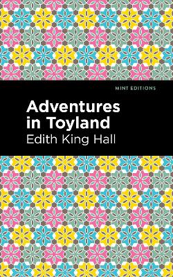 Adventures in Toyland by Edith King Hall