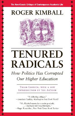 Tenured Radicals by Roger Kimball