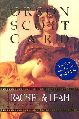 Rachel and Leah by Orson Scott Card