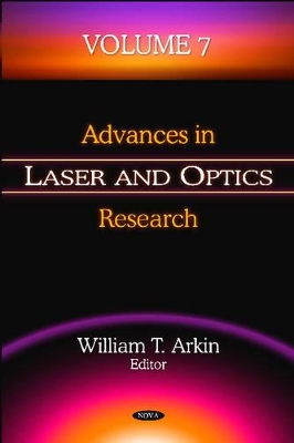 Advances in Laser & Optics Research by William T Arkin