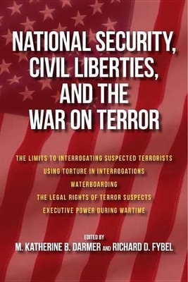 National Security, Civil Liberties, And The War On Terror book