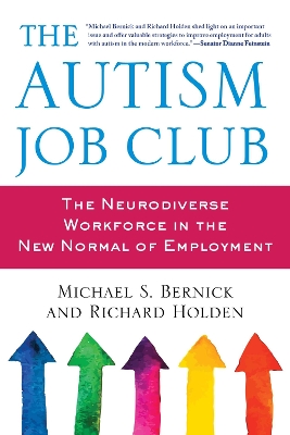 The Autism Job Club by Michael Bernick