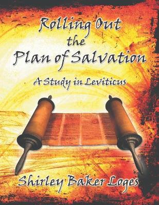 Rolling Out the Plan of Salvation: A Study in Leviticus book