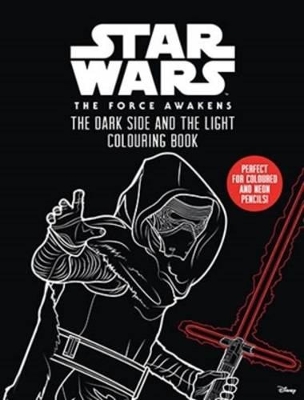 Star Wars: Episode VII: Dark Side and the Light Colouring Book by Star Wars
