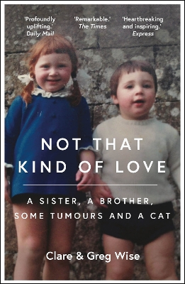 Not That Kind of Love by Clare Wise