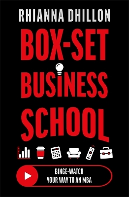 Box-Set Business School: Binge-Watch Your Way to an MBA book