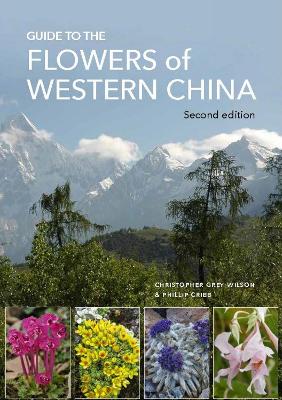 Guide to the Flowers of Western China: Second edition book