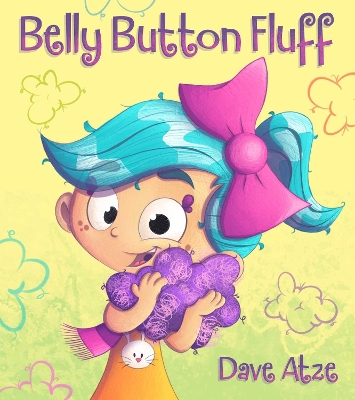 Belly Button Fluff by Dave Atze