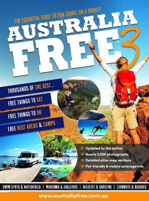 Australia Free 3: The Ultimate Guide for the Budget Traveller book