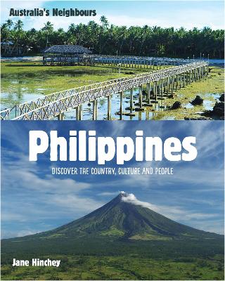 Philippines: Discover the Country, Culture and People by Jane Hinchey