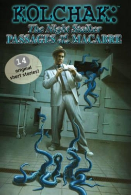 Kolchak the Night Stalker: Passages of the Macabre book