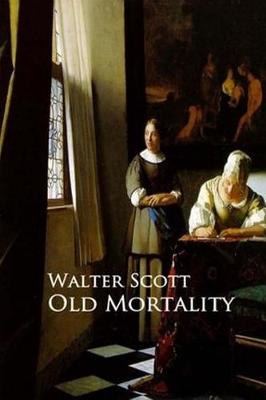 Old Mortality by Sir Walter Scott
