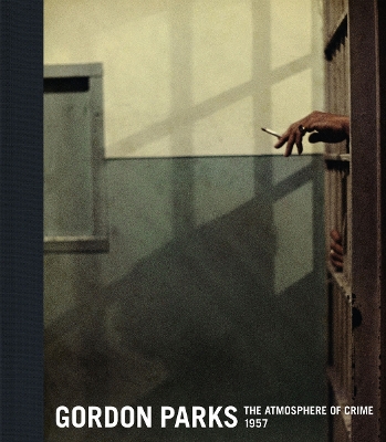 Gordon Parks: The Atmosphere of Crime, 1957 book