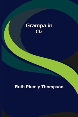 Grampa in Oz by Ruth Plumly Thompson