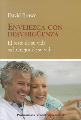 Envejezca Con Desverguenza book