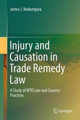 Injury and Causation in Trade Remedy Law by James J. Nedumpara