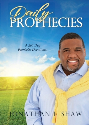 Daily Prophecies: 365 Day Prophetic Devotional book