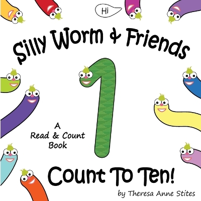 Silly Worm & Friends Count To Ten book