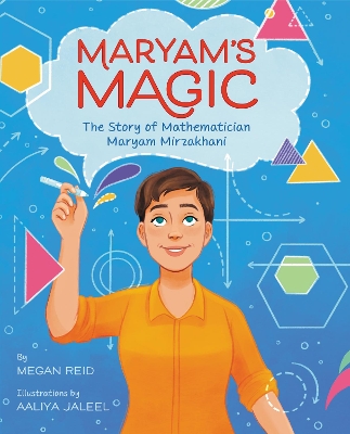 Maryam’s Magic: The Story of Mathematician Maryam Mirzakhani book