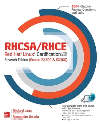 RHCSA/RHCE Red Hat Linux Certification Study Guide, Seventh Edition (Exams EX200 & EX300) book