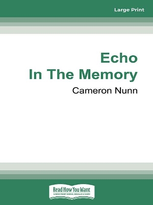 Echo in the Memory by Cameron Nunn