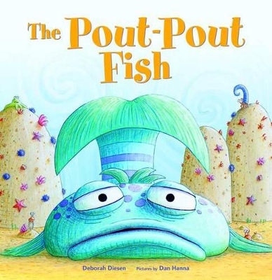 Pout-Pout Fish by Deborah Diesen