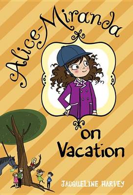 Alice-Miranda on Vacation book