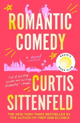 Romantic Comedy: A Novel by Curtis Sittenfeld