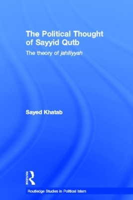 Political Thought of Sayyid Qutb book