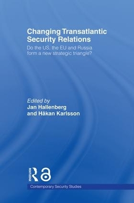 Changing Transatlantic Security Relations by Jan Hallenberg