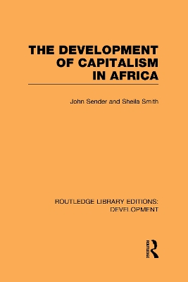 The Development of Capitalism in Africa by John Sender