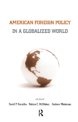 American Foreign Policy in a Globalized World book