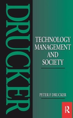 Technology, Management and Society by Peter Drucker