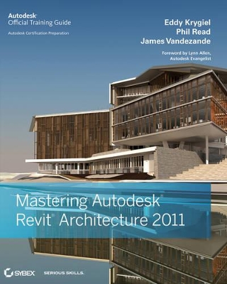 Mastering Autodesk Revit Architecture 2011 book