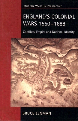 England's Colonial Wars 1550-1688 by Bruce Lenman